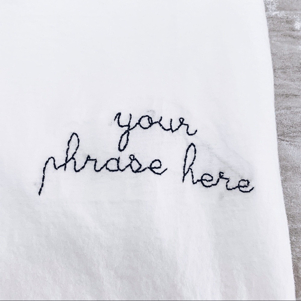 CUSTOM PHRASE Embroidered Tee - Picture 4 of 7